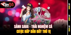 Sảnh Saba - Trải nghiệm cá cược hấp dẫn đầy thú vị