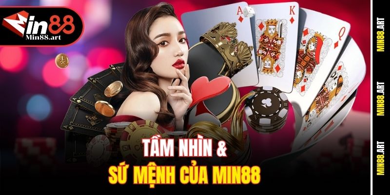 Tầm nhìn & sứ mệnh của MIN88